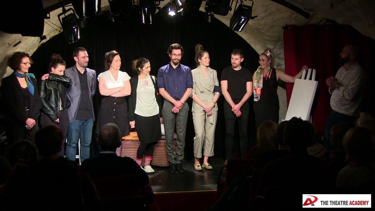 Véronique ASENCIO | Nina TOURNEUR | Nicolas LEROY | Delphine HÉBERT | Anna LECIS | Jonathan CHATAIGNÉ | Laura MICHEL | Clément LOUAIZIL | Marie-Christine BERGER | Guy DARDILHAC |  © The Theatre Academy